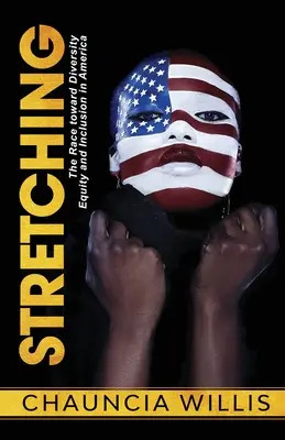 Stretching: la corsa verso la diversità, l'equità e l'inclusione in America - Stretching: The Race toward Diversity, Equity, and Inclusion in America