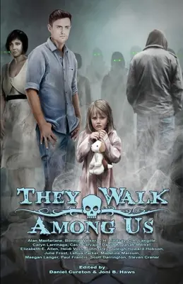 Camminano tra noi: Una raccolta di horror dello Utah - They Walk Among Us: A Collection of Utah Horror