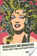 Dee e mostri: Donne, mito, potere e cultura popolare - Goddesses and Monsters: Women, Myth, Power, and Popular Culture