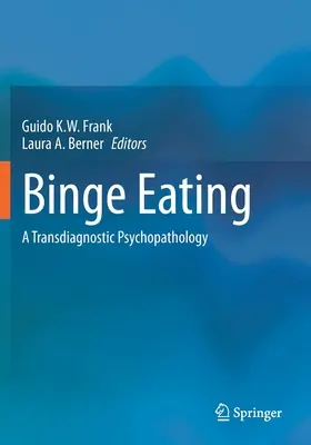 Binge Eating: Una psicopatologia transdiagnostica - Binge Eating: A Transdiagnostic Psychopathology