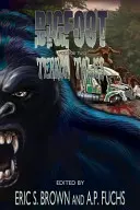 Racconti del terrore del Bigfoot Vol. 2: Altre spaventose storie dell'orrore del Sasquatch - Bigfoot Terror Tales Vol. 2: More Scary Stories of Sasquatch Horror
