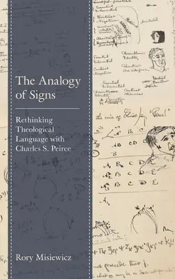 L'analogia dei segni: Ripensare il linguaggio teologico con Charles S. Peirce - The Analogy of Signs: Rethinking Theological Language with Charles S. Peirce