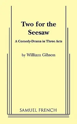 Due per l'altalena - Two for the Seesaw