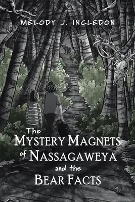 I magneti del mistero di Nassagaweya e i fatti dell'orso - The Mystery Magnets of Nassagaweya and the Bear Facts