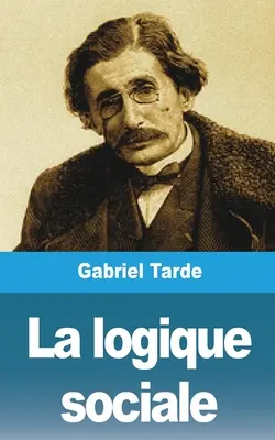 La logica sociale - La logique sociale