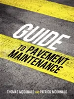 Guida alla manutenzione delle pavimentazioni - Guide to Pavement Maintenance