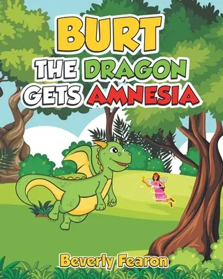 Burt il drago ha un'amnesia - Burt the Dragon gets Amnesia