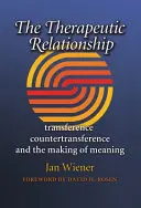 La relazione terapeutica, 14: transfert, controtransfert e creazione di significato - The Therapeutic Relationship, 14: Transference, Countertransference, and the Making of Meaning