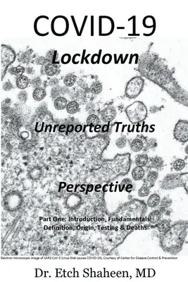 COVID-19 Chiusura: Verità non dichiarate e prospettiva - COVID-19 Lockdown: Unreported Truths & Perspective