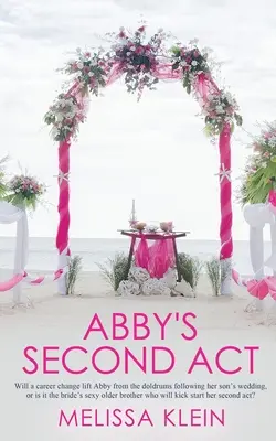 Il secondo atto di Abby - Abby's Second Act