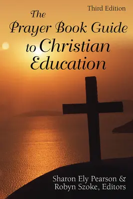 Guida all'educazione cristiana del Libro di preghiere: Lezionario comune riveduto - The Prayer Book Guide to Christian Education: Revised Common Lectionary