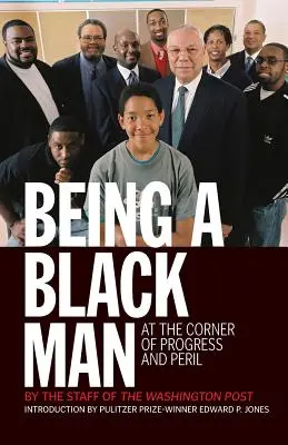 Essere un uomo nero: All'angolo tra progresso e pericolo - Being a Black Man: At the Corner of Progress and Peril