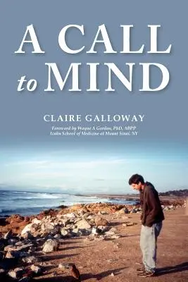 Un richiamo alla mente: Una storia di lesioni cerebrali traumatiche infantili non diagnosticate - A Call to Mind: A Story of Undiagnosed Childhood Traumatic Brain Injury