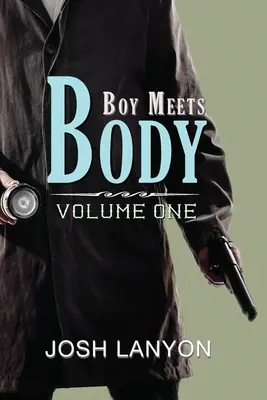 Il ragazzo incontra il corpo: Volume 1 - Boy Meets Body: Volume 1