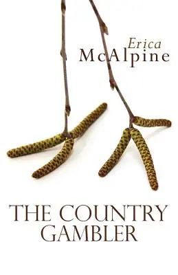 Il giocatore d'azzardo di campagna - The Country Gambler