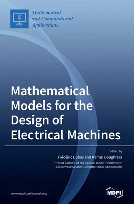 Modelli matematici per la progettazione di macchine elettriche - Mathematical Models for the Design of Electrical Machines