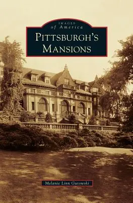 Le ville di Pittsburgh - Pittsburgh's Mansions