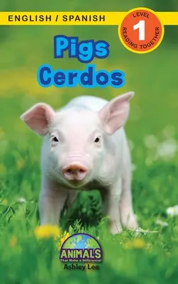 Maiali / Cerdos: Bilingue (inglese / spagnolo) (Ingls / Espaol) Animali che fanno la differenza! (Lettori coinvolgenti, livello 1) - Pigs / Cerdos: Bilingual (English / Spanish) (Ingls / Espaol) Animals That Make a Difference! (Engaging Readers, Level 1)