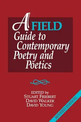 Guida di campo alla poesia e alla poetica contemporanea - A FIELD Guide to Contemporary Poetry and Poetics