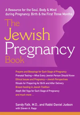 Il libro della gravidanza ebraica: Una risorsa per l'anima, il corpo e la mente durante la gravidanza, il parto e i primi tre mesi di vita - The Jewish Pregnancy Book: A Resource for the Soul, Body & Mind During Pregnancy, Birth & the First Three Months