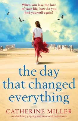 Il giorno che cambiò tutto: un romanzo assolutamente avvincente ed emotivo - The Day that Changed Everything: An absolutely gripping and emotional page turner