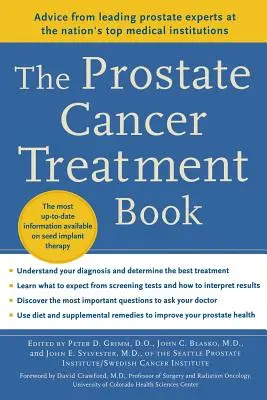 Il libro sul trattamento del cancro alla prostata: Consigli dei principali esperti di prostata delle migliori istituzioni mediche della nazione - The Prostate Cancer Treatment Book: Advice from Leading Prostate Experts from the Nation's Top Medical Institutions