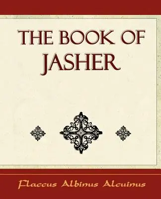Il libro di Jasher - 1887 - - The Book of Jasher - 1887 -