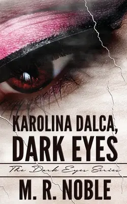 Karolina Dalca, Occhi scuri - Karolina Dalca, Dark Eyes