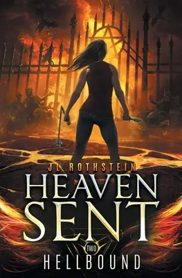 Legato all'inferno (Heaven Sent Book Two) - Hellbound (Heaven Sent Book Two)