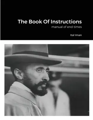 Il libro delle istruzioni: manuale dei tempi finali - The Book Of Instructions: manual of end times