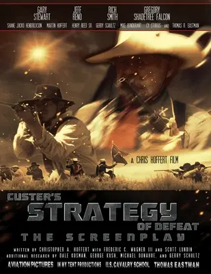La strategia della sconfitta di Custer: La sceneggiatura - Custer's Strategy of Defeat: The Screenplay