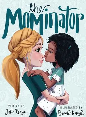 Il dominatore - The Mominator