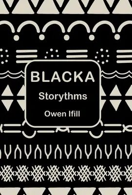 Blacka: storie - Blacka: Storythms
