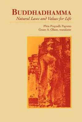 Buddhadhamma: Leggi naturali e valori per la vita - Buddhadhamma: Natural Laws and Values for Life