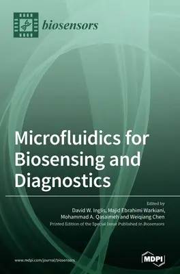 Microfluidica per la biosensibilità e la diagnostica - Microfluidics for Biosensing and Diagnostics