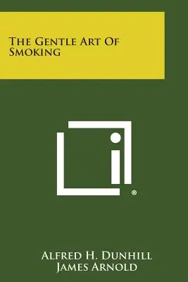 L'arte gentile del fumo - The Gentle Art of Smoking
