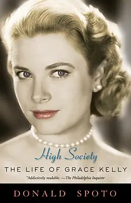 Alta società: La vita di Grace Kelly - High Society: The Life of Grace Kelly
