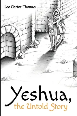 Yeshua, la storia non raccontata - Yeshua, the Untold Story