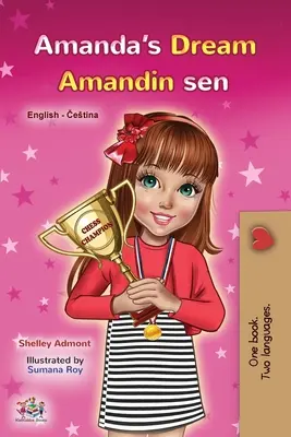 Il sogno di Amanda (Libro bilingue inglese ceco per ragazzi) - Amanda's Dream (English Czech Bilingual Book for Kids)
