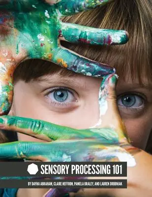 Elaborazione sensoriale 101 - Sensory Processing 101