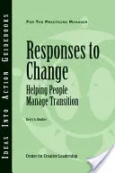 Risposte al cambiamento: Aiutare le persone a fare le transizioni - Responses to Change: Helping People Make Transitions