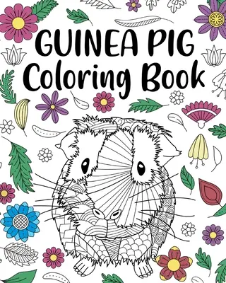 Libro da colorare del porcellino d'India - Guinea Pig Coloring Book