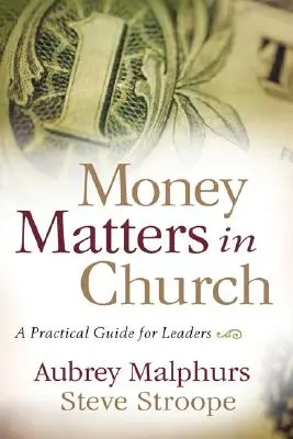 Questioni di denaro nella Chiesa: Una guida pratica per i leader - Money Matters in Church: A Practical Guide for Leaders