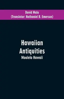 Antichità hawaiane: Moolelo Hawaii - Hawaiian Antiquities: Moolelo Hawaii