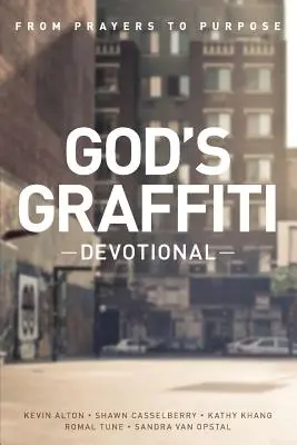 I Graffiti di Dio: Dalle preghiere allo scopo - God's Graffiti Devotional: From Prayers to Purpose