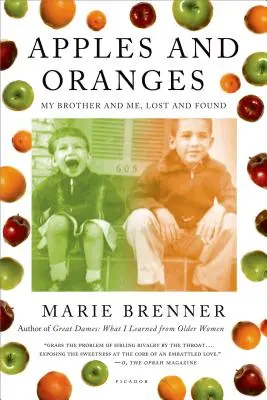 Mele e arance: Io e mio fratello, persi e ritrovati - Apples and Oranges: My Brother and Me, Lost and Found