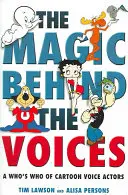 La magia dietro le voci: Chi sono i doppiatori dei cartoni animati? - The Magic Behind the Voices: A Who's Who of Cartoon Voice Actors