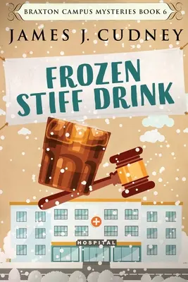 Bevanda gelata e rigida: Edizione a stampa grande - Frozen Stiff Drink: Large Print Edition