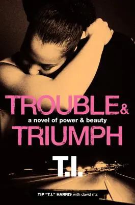 Guai e trionfi PB - Trouble & Triumph PB