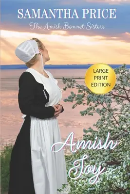 Gioia amish a grande tiratura - Amish Joy LARGE PRINT